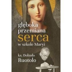 GŁĘBOKA PRZEMIANA SERCA W SZKOLE MARYI