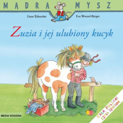 ZUZIA I JEJ ULUBIONY KUCYK