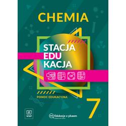 STACJA EDUKACJA. CHEMIA POMOC EDUKACYJNA KLASA 7 SZKOŁA PODSTAWOWA 181070
