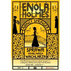 SPRAWA OSOBLIWEGO WACHLARZA. ENOLA HOLMES 4