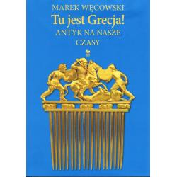 TU JEST GRECJA! ANTYK NA NASZE CZASY