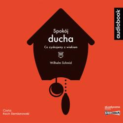SPOKÓJ DUCHA. CO ZYSKUJEMY Z WIEKIEM AUDIOBOOK CD MP3