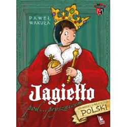 JAGIEŁŁO POD PRYSZNICEM. A TO HISTORIA!
