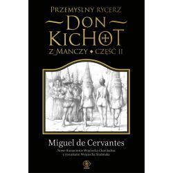 PRZEMYŚLNY RYCERZ DON KICHOT Z MANCZY CZĘŚĆ 2