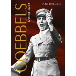 GOEBBELS. APOSTOŁ DIABŁA