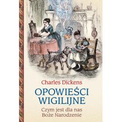 OPOWIEŚCI WIGILIJNE. CZYM JEST DLA NAS BOŻE NARODZENIE