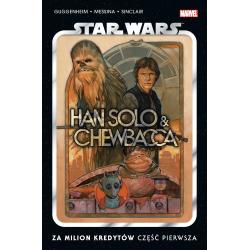 ZA MILION KREDYTÓW. STAR WARS. HAN SOLO I CHEWBACCA. TOM 1