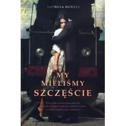 MY MIELIŚMY SZCZĘŚCIE