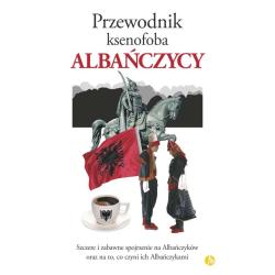 ALBAŃCZYCY. PRZEWODNIK KSENOFOBA