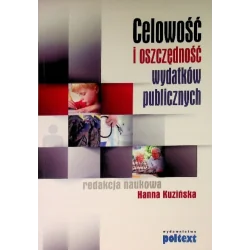 CELOWOŚĆ I OSZCZEDNOŚĆ WYDATKÓW PUBLICZNYCH