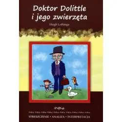 DOKTOR DOLITTLE I JEGO ZWIERZĘTA HUGH LOFTINGA STRESZCZENIE ANALIZA INTERPRETACJA