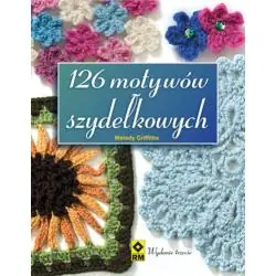 126 MOTYWÓW SZYDEŁKOWYCH