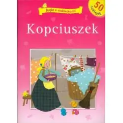 KOPCIUSZEK. BAJKI Z NAKLEJKAMI