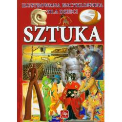 SZTUKA. ILUSTROWANA ENCYKLOPEDIA DLA DZIECI