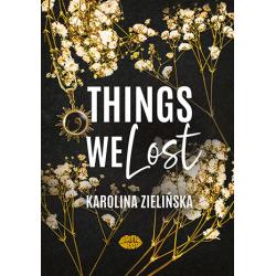 THINGS WE LOST