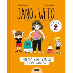 PODRÓŻ BABCI GRAŻYNY I ŻABY ANDRZEJA. JANO I WITO UCZĄ MÓWIĆ Ż