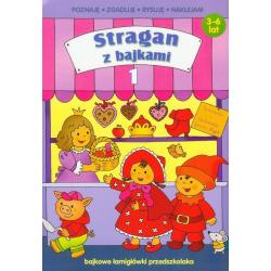 STRAGAN Z BAJKAMI 1. POZNAJĘ, ZGADUJĘ, RYSUJĘ, NAKLEJAM 3-6 LAT