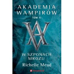 W SZPONACH MROZU. AKADEMIA WAMPIRÓW