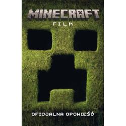 MINECRAFT. FILM. OFICJALNA OPOWIEŚĆ