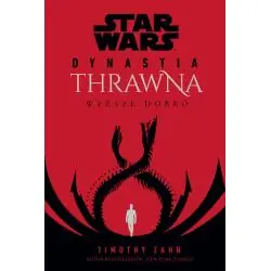 STAR WARS. DYNASTIA THRAWNA. WYŻSZE DOBRO