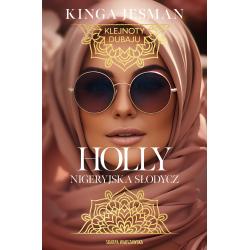 KLEJNOTY DUBAJU. HOLLY. NIGERYJSKA SŁODYCZ