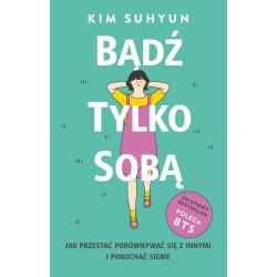 BĄDŹ TYLKO SOBĄ