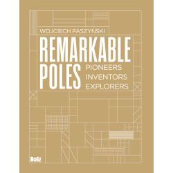 REMARKABLE POLES. PIONEERS INVENTORS EXPLORERS