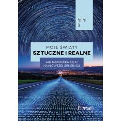 MOJE ŚWIATY SZTUCZNE I REALNE. JAK NARODZIŁA SIĘ AI NAJNOWSZEJ GENERACJI