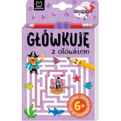 GŁÓWKUJĘ Z OŁÓWKIEM 6+