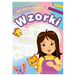 WZORKI. JUŻ WOŁA SZKOŁA!