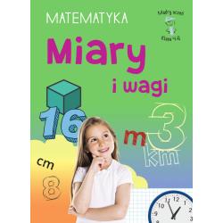 MIARY I WAGI. MATEMATYKA KLASA 4-6. MĄDRY UCZEŃ