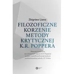 FILOZOFICZNE KORZENIE METODY KRYTYCZNEJ K.R. POPPERA