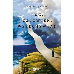 BÓG, CZŁOWIEK, WSZECHŚWIAT