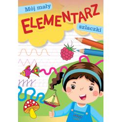 MÓJ MAŁY ELEMENTARZ. SZLACZKI