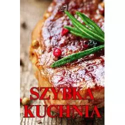 SZYBKA KUCHNIA KSIĄŻKA KUCHARSKA - Arti