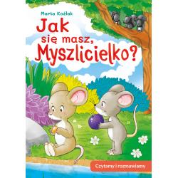 JAK SIĘ MASZ, MYSZLICIELKO? CZYTAMY I ROZMAWIAMY