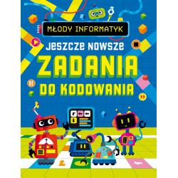 JESZCZE NOWSZE ZADANIA DO KODOWANIA. MŁODY INFORMATYK