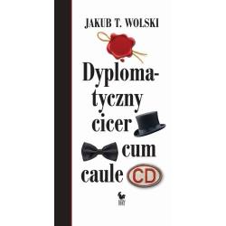 DYPLOMATYCZNY CICER CUM CAULE