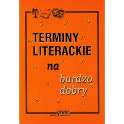 TERMINY LITERACKIE NA BARDZO DOBRY