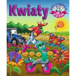 KWIATY. HULAJNOGA ZUZIA