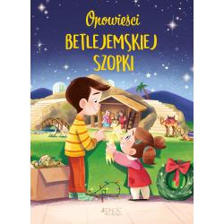 OPOWIEŚCI BETLEJEMSKIEJ SZOPKI