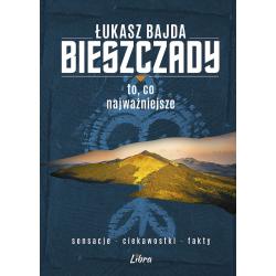 BIESZCZADY. TO CO NAJWAŻNIEJSZE