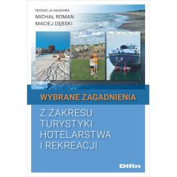 WYBRANE ZAGADNIENIA Z ZAKRESU TURYSTYKI HOTELARSTWA I REKREACJI