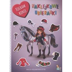 KOCHAM KONIE. NAKLEJKOWE UBIERANKI