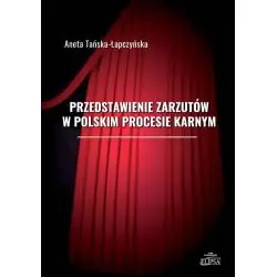PRZEDSTAWIENIE ZARZUTÓW W POLSKIM PROCESIE KARNYM