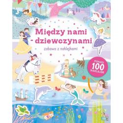 MIĘDZY NAMI DZIEWCZYNAMI. ZABAWA Z NAKLEJKAMI