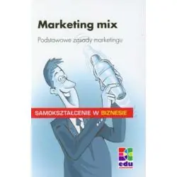 MARKETING MIX. PODSTAWOWE ZASADY MARKETINGU