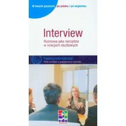 INTERVIEW ROZMOWA JAKO NARZĘDZIE W RELACJACH SŁUŻBOWYCH