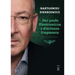 IMĆ POSŁA SIENKIEWICZA Z DIARIUSZA FRAGMENTA
