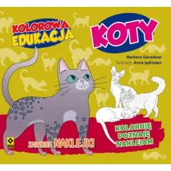 KOTY. KOLOROWA EDUKACJA Z NAKLEJKAMI
